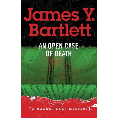 An Open Case of Death: A Hacker Golf Mystery