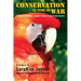 Conservation in Time of War: A transformational journey through beauty and tragedy.
