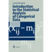 Introduction to the Statistical Analysis of Categorical Data