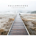 Yellowstone: A Land of Wild and Wonder