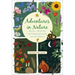 Adventures in Nature: Stories, Activities and Inspiration for All the Family