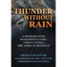 Thunder Without Rain: A Memoir with Dangerous Game, God's Cattle, the African Buffalo
