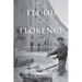 Flood in Florence, 1966: A Fifty-Year Retrospective