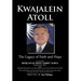 Kwajalein Atoll: The Legacy of Faith and Hope