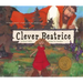 Clever Beatrice: An Upper Peninsula Conte