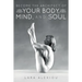 Become the Architect of Your Body, Mind, and Soul