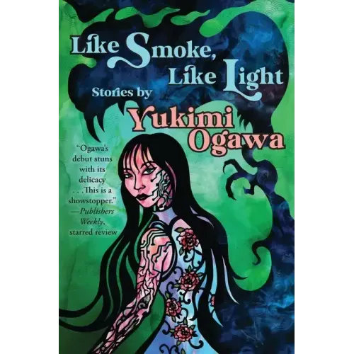 Like Smoke, Like Light: Stories