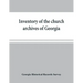 Inventory of the church archives of Georgia: Atlanta association of Baptist churches, affiliated with Georgia Baptist convention