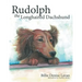 Rudolph the Longhaired Dachshund