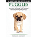Puggles - The Owner's Guide from Puppy to Old Age - Choosing, Caring for, Grooming, Health, Training and Understanding Your Puggle Dog or Puppy