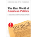 The Real World of American Politics: A Documentary Introduction