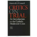 Critics on Trial: An Introduction to the Catholic Modernist Crisis