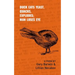 Duck Eats Yeast, Quacks, Explodes; Man Loses Eye: A Poem Volume 301