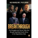 Breakthrough: The Struggles and Secret Talks That Brought Apartheid South Africa to the Negotiating Table