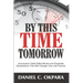 By This Time Tomorrow: Uncommon Faith-Filled Words and Prophetic Declarations That Will Change Your Life Forever