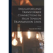 Insulators and Transformer Connections in High Tension Transmission Lines