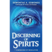 Discerning Of Spirits: Seven Dimensions Of Revelation