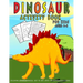 Dinosaur Activity Book For Kids ages 4-8: Dinosaur Coloring, Dinosaur Mazes, Dot to Dot, Spot the Difference & More!