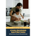 Childhood Nutrition: What Every Parent Should Know