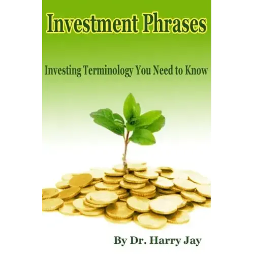 Investment Phrases: Investing Terminology You Need to Know