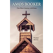 Amos Booker: One Man's Journey with Jesus