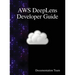 AWS DeepLens Developer Guide