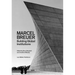 Marcel Breuer: Building Global Institutions