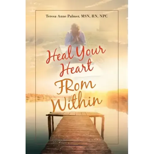 Heal Your Heart from Within