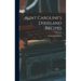 Aunt Caroline's Dixieland Recipes