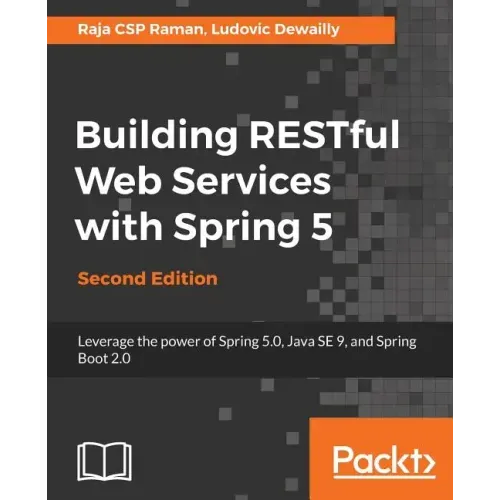 Building RESTful Web Services with Spring 5