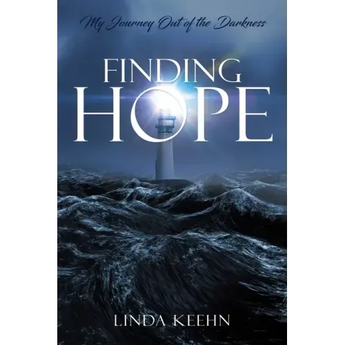 Finding Hope: My Journey Out of Darkness