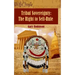Tribal Sovereignty: The Right to Self-Rule