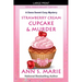 10th Anniversary Edition - Strawberry Cream Cupcake & Murder (A Dana Sweet Cozy Mystery)