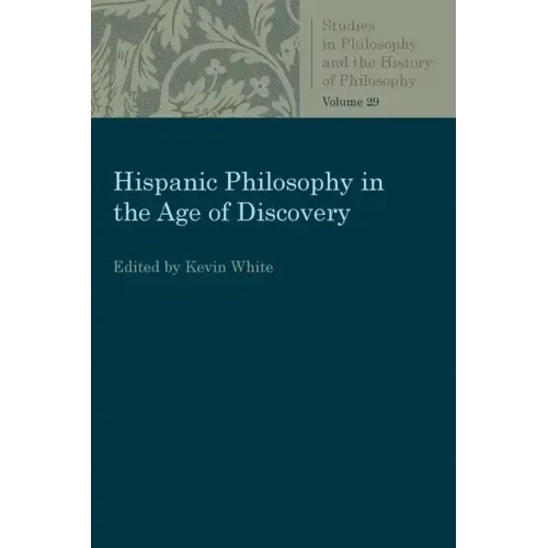 Hispanic Philosophy in the Age of Discovery