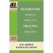 Elementos Basicos Para Una Oracion Efectiva / The Essentials of Effective Prayer (40 Minute Bible Studies)
