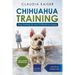 Chihuahua Training: Dog Training for Your Chihuahua Puppy