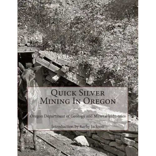 Quick Silver Mining In Oregon