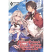 The Genius Prince's Guide to Raising a Nation Out of Debt (Hey, How about Treason?), Vol. 6 (Light Novel): Volume 6