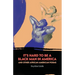 It's Hard to Be a Black Man in America and Other African American Poems