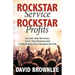 Rockstar Service. Rockstar Profits.: Increase Your Revenues, Grow Your Business and Create Raving Fan Customers for Life