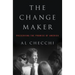 The Change Maker: Preserving the Promise of America