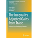 The Inequality Adjusted Gains from Trade: Evidence from Developing Countries