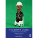 The Lion's Share: A History of British Imperialism 1850 to the Present