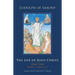 The Life of Jesus Christ: Part Two, Volume 1, Chapters 1-57 Volume 283
