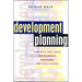 Development Planning: Concepts and Tools for Planners, Managers and Facilitators