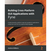 Building Cross-Platform GUI Applications with Fyne: Create beautiful, platform-agnostic graphical applications using Fyne and the Go programming langu