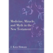 Medicine, Miracle, and Myth in the New Testament