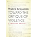 Toward the Critique of Violence: A Critical Edition