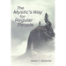 The Mystic's Way for Regular People
