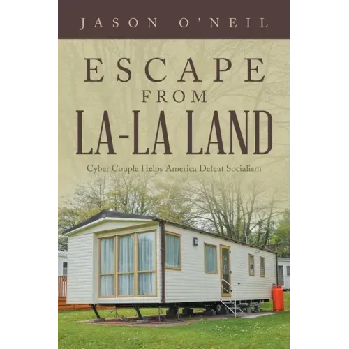 Escape from La-La Land: Cyber Couple Helps America Defeat Socialism